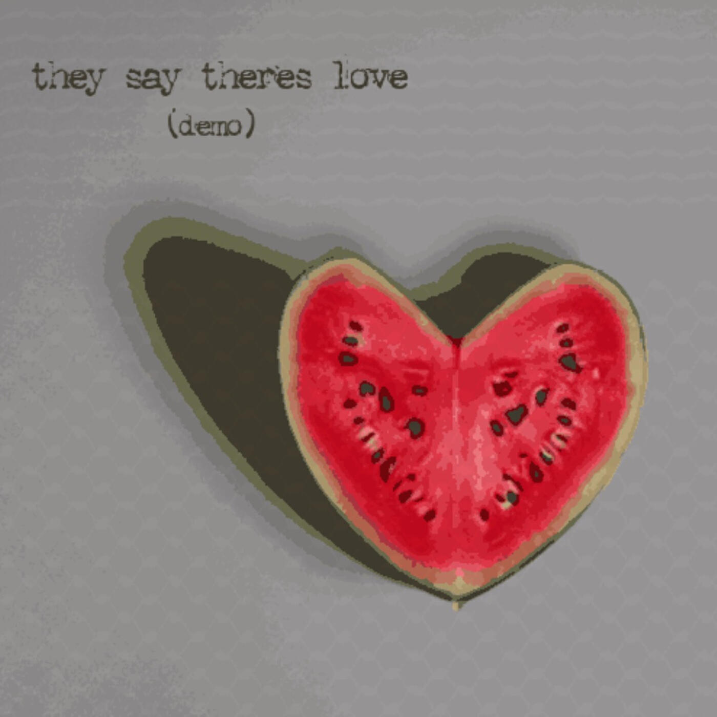 Релиз They Say Theres Love (Demo)
