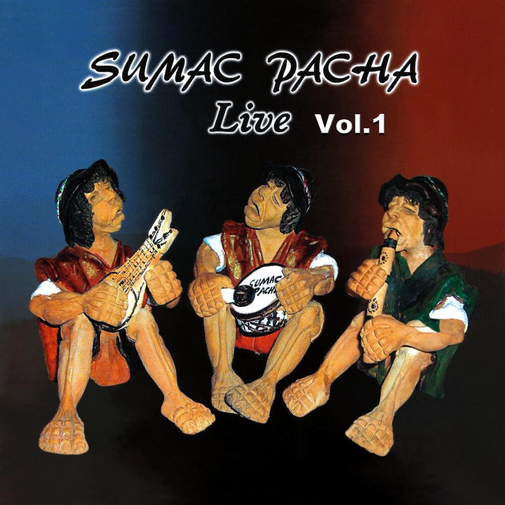 Релиз Sumac Pacha Live, Vol. 1