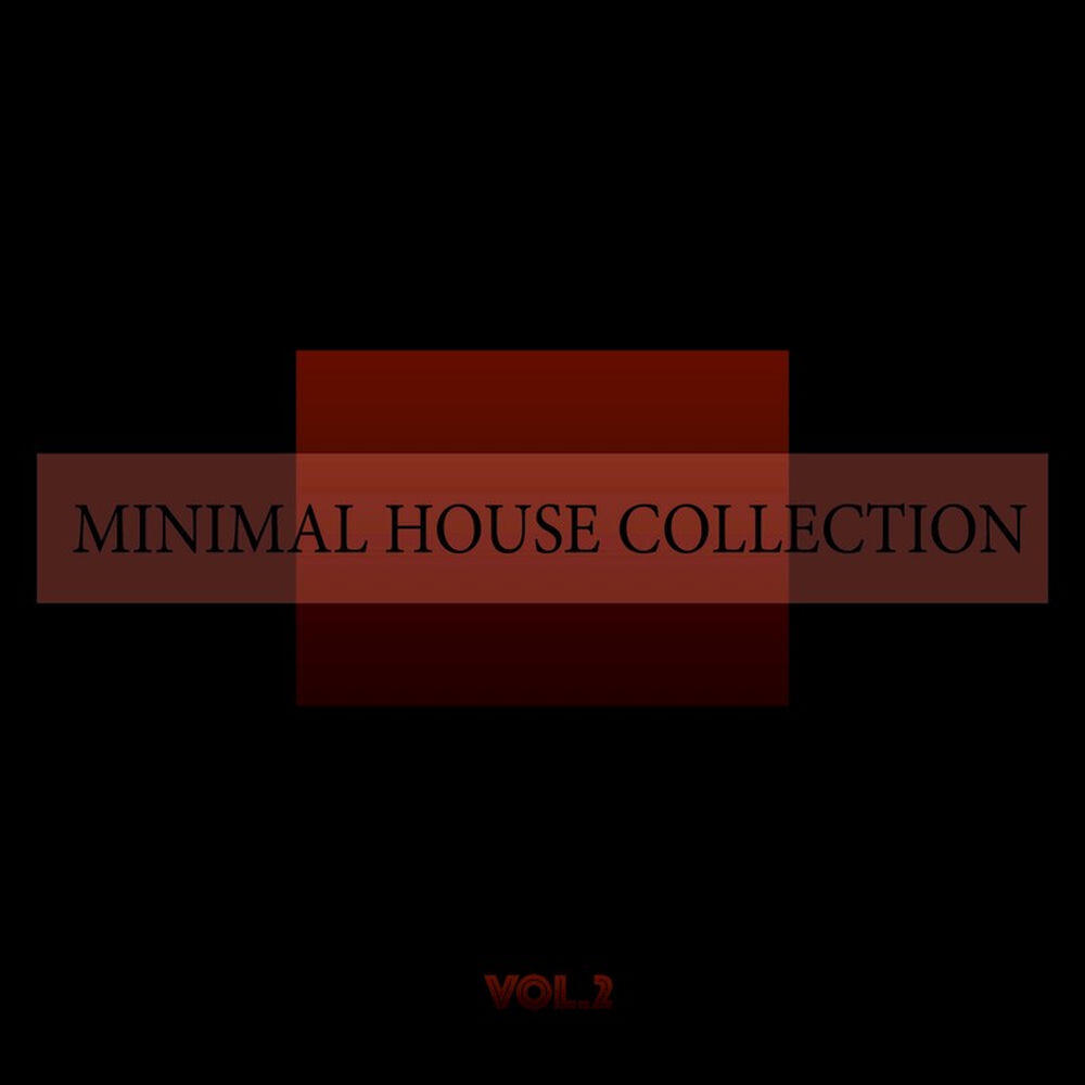 Релиз Minimal House Collection, Vol. 2