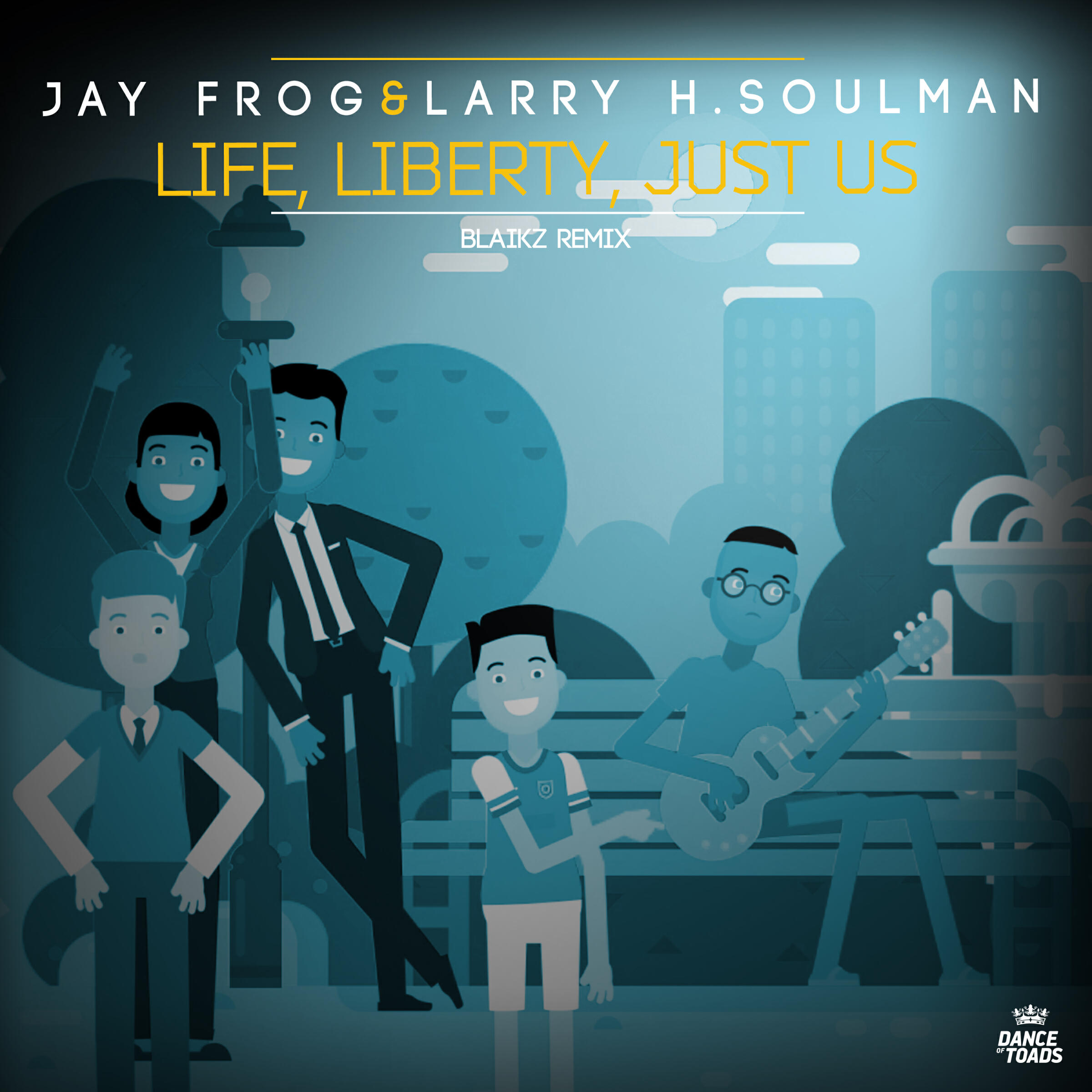 Релиз Life, Liberty, Just Us (Blaikz Remix)