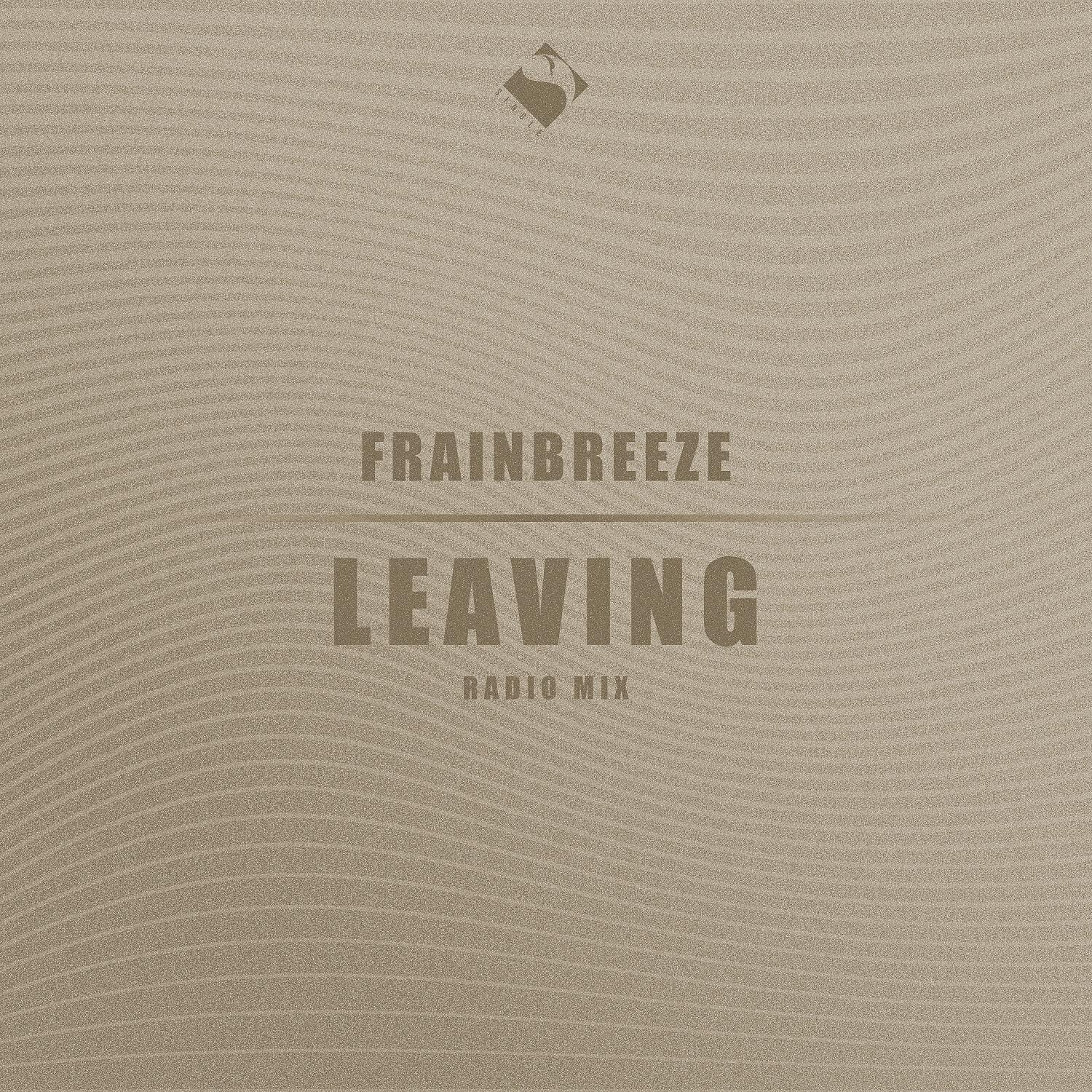 Релиз Leaving (Radio Mix)