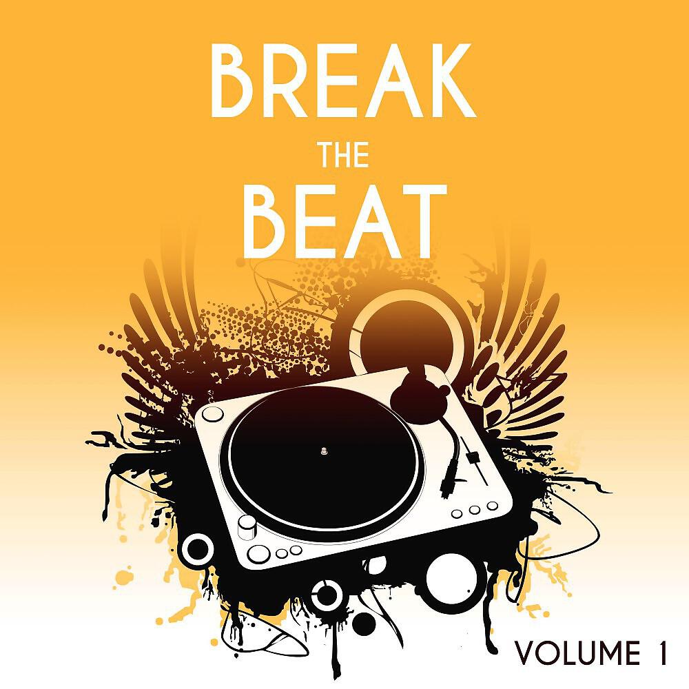 Релиз Break the Beat, Vol. 1