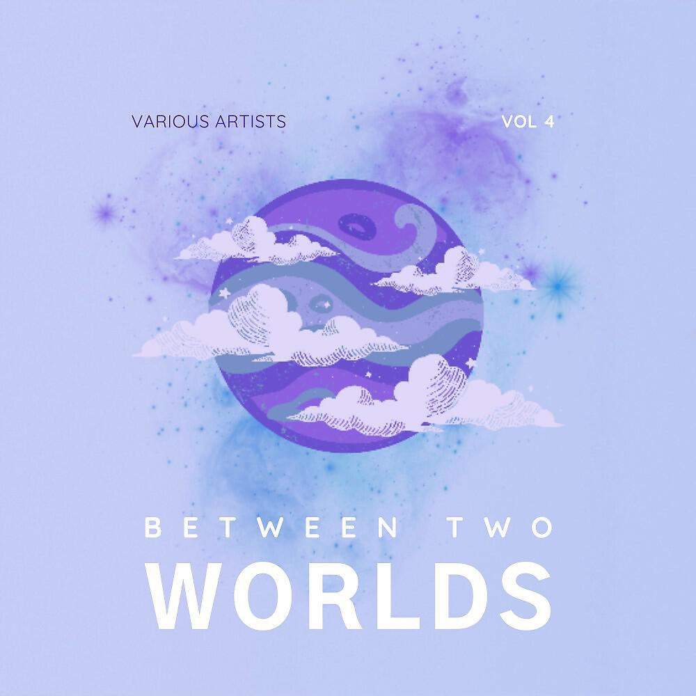 Релиз Between Two Worlds, Vol. 4