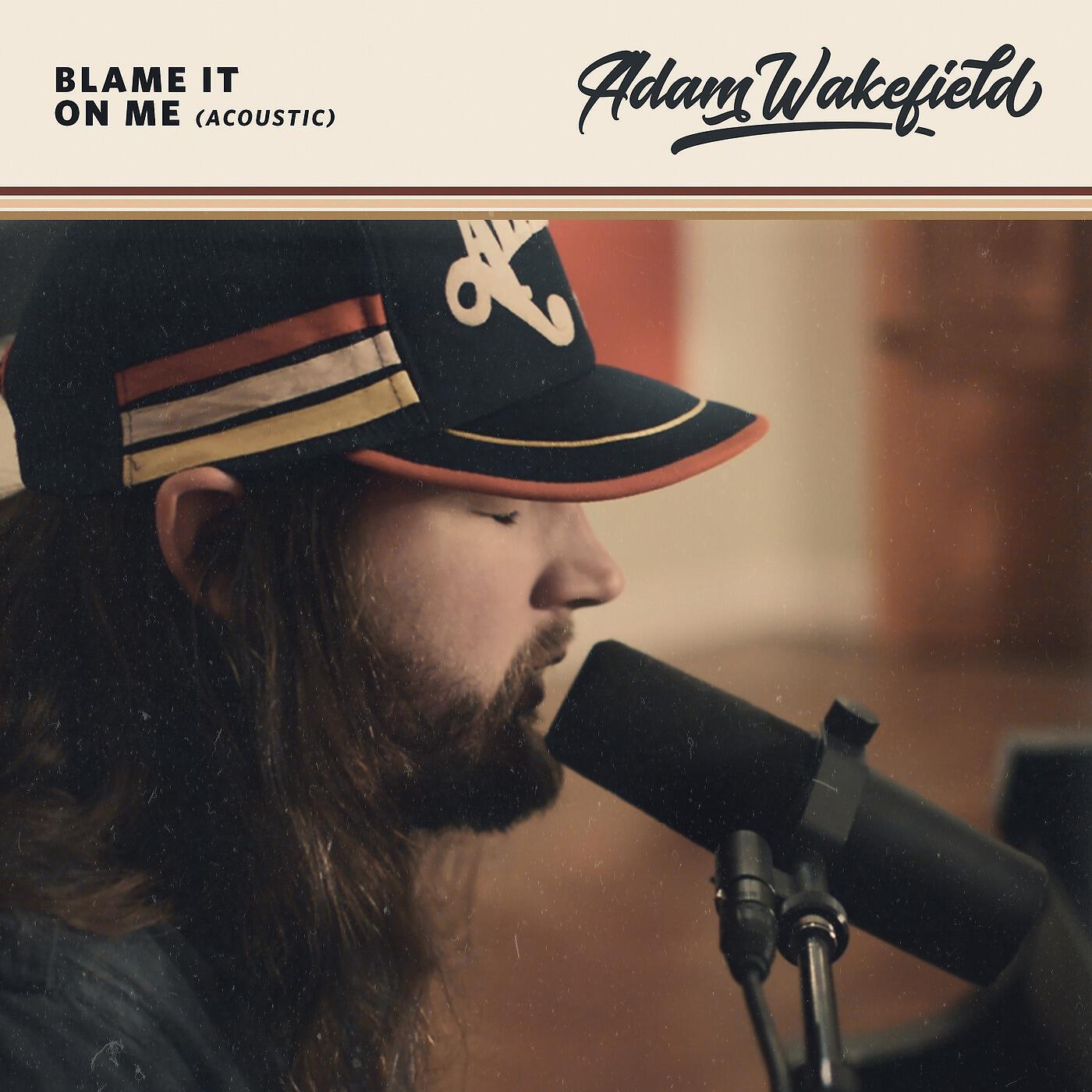 Релиз Blame It on Me (Acoustic)