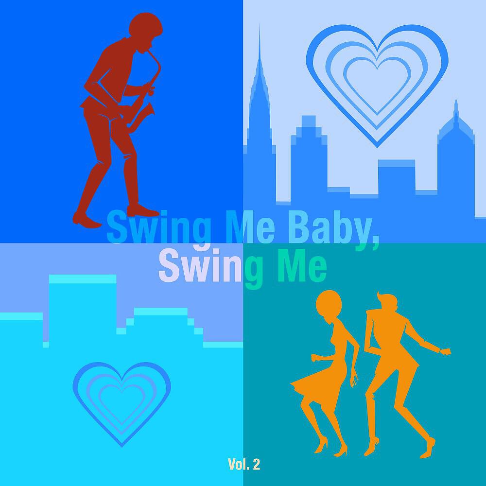 Релиз Swing Me Baby, Swing Me, Vol. 2