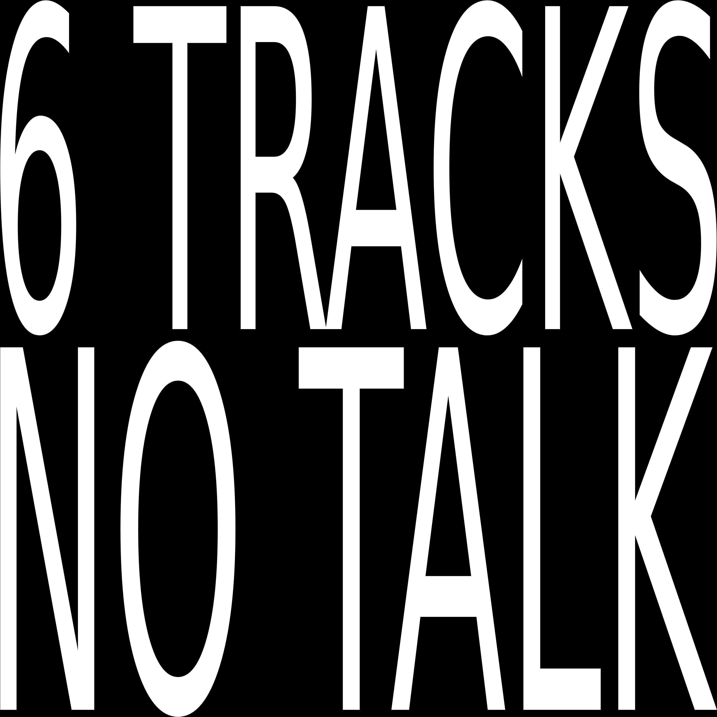 Релиз 6 TRACKS NO TALK