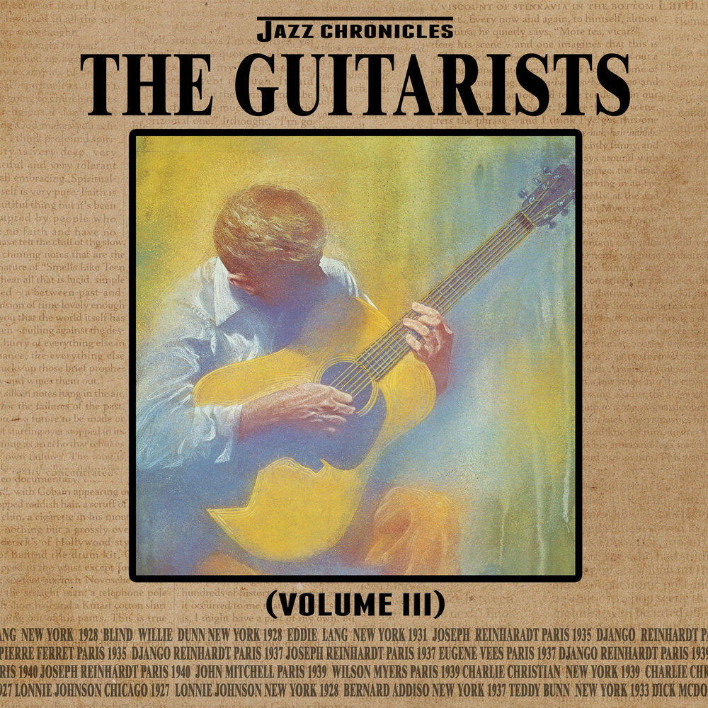 Релиз Jazz Chronicles: The Guitarists, Vol. 3