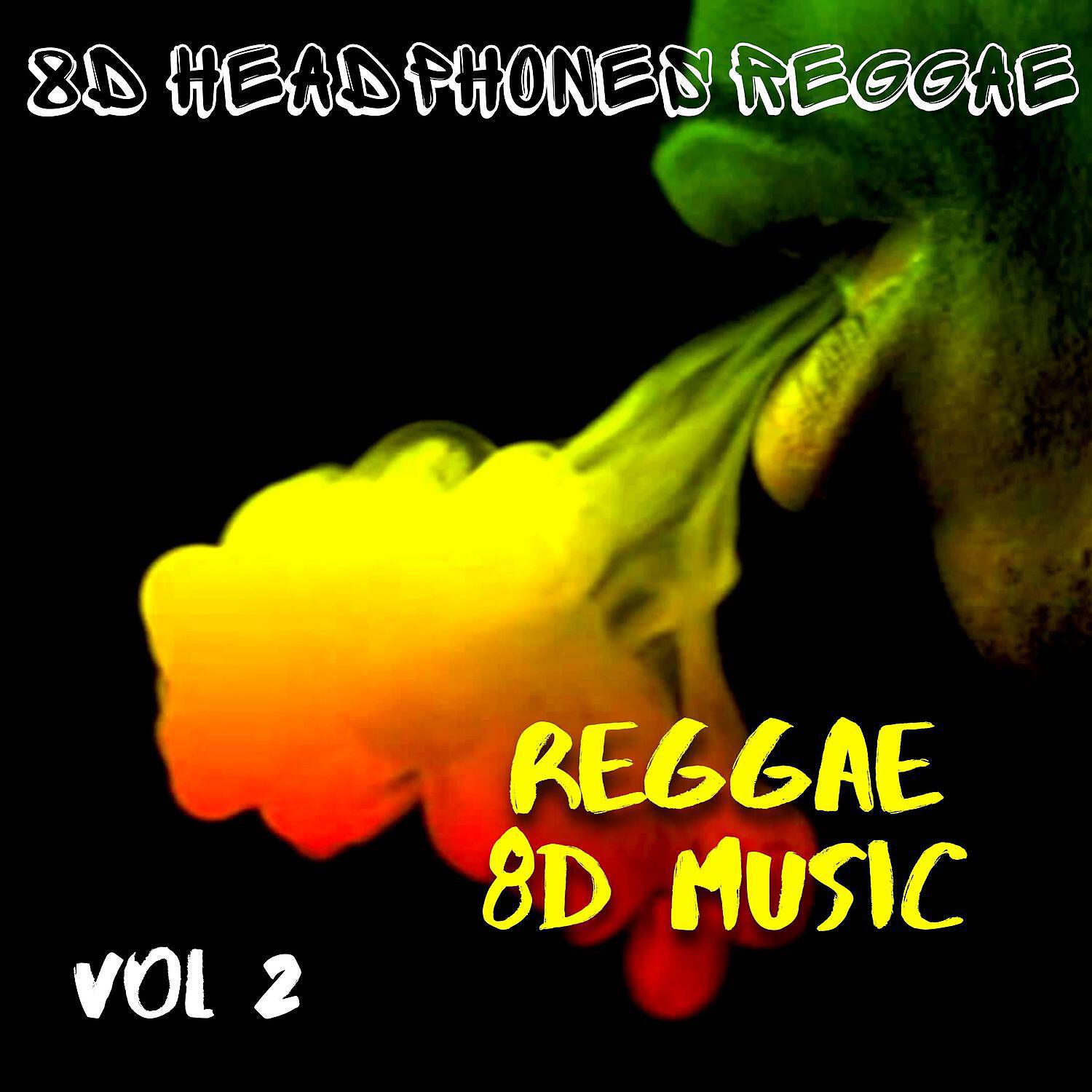 Релиз Reggae 8D Music Vol. 2