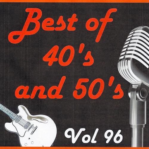 Релиз Best of 40's and 50's, Vol. 96