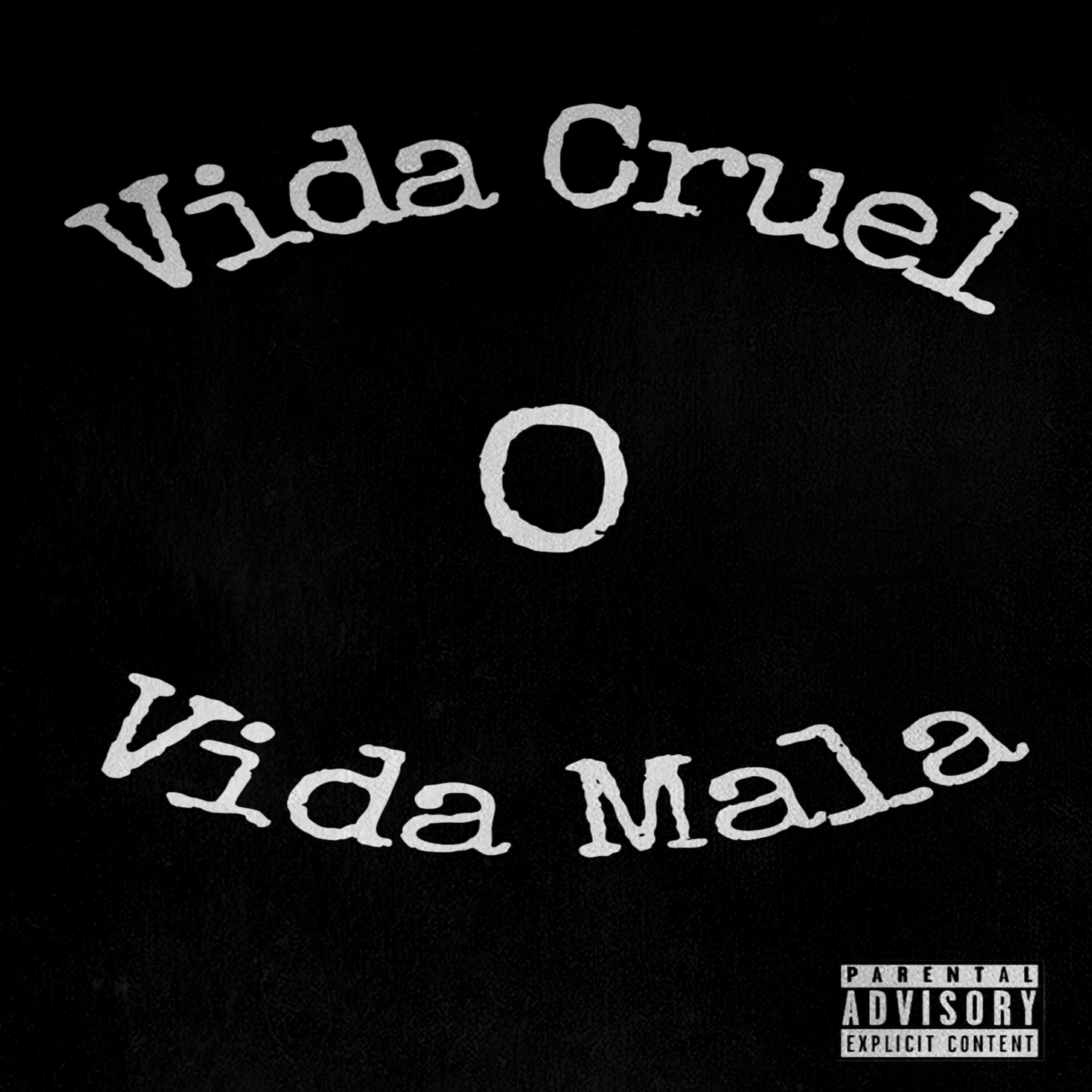 Релиз Vida Cruel o Vida Mala