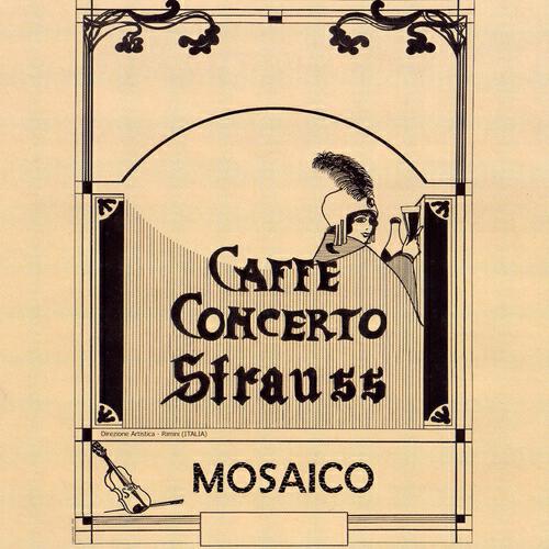 Релиз Caffe Concerto Strauss: Mosaico