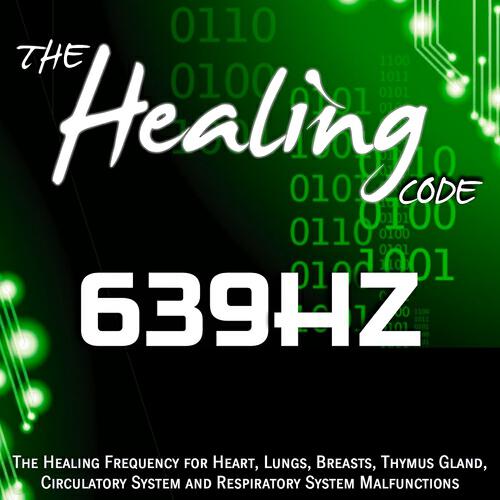 Релиз The Healing Code: 639 Hz