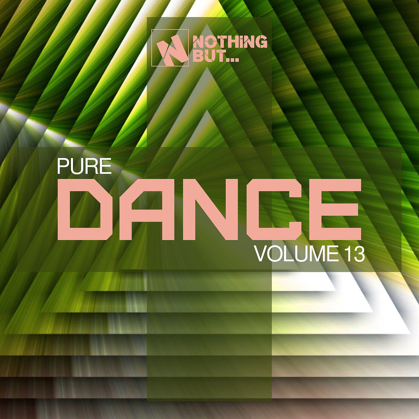 Релиз Nothing But... Pure Dance, Vol. 13
