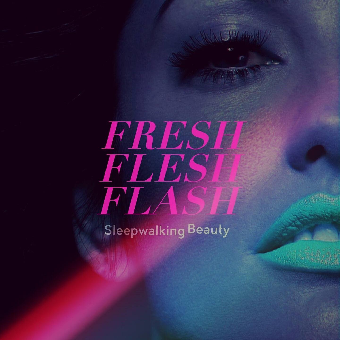 Fresh Flesh Flash