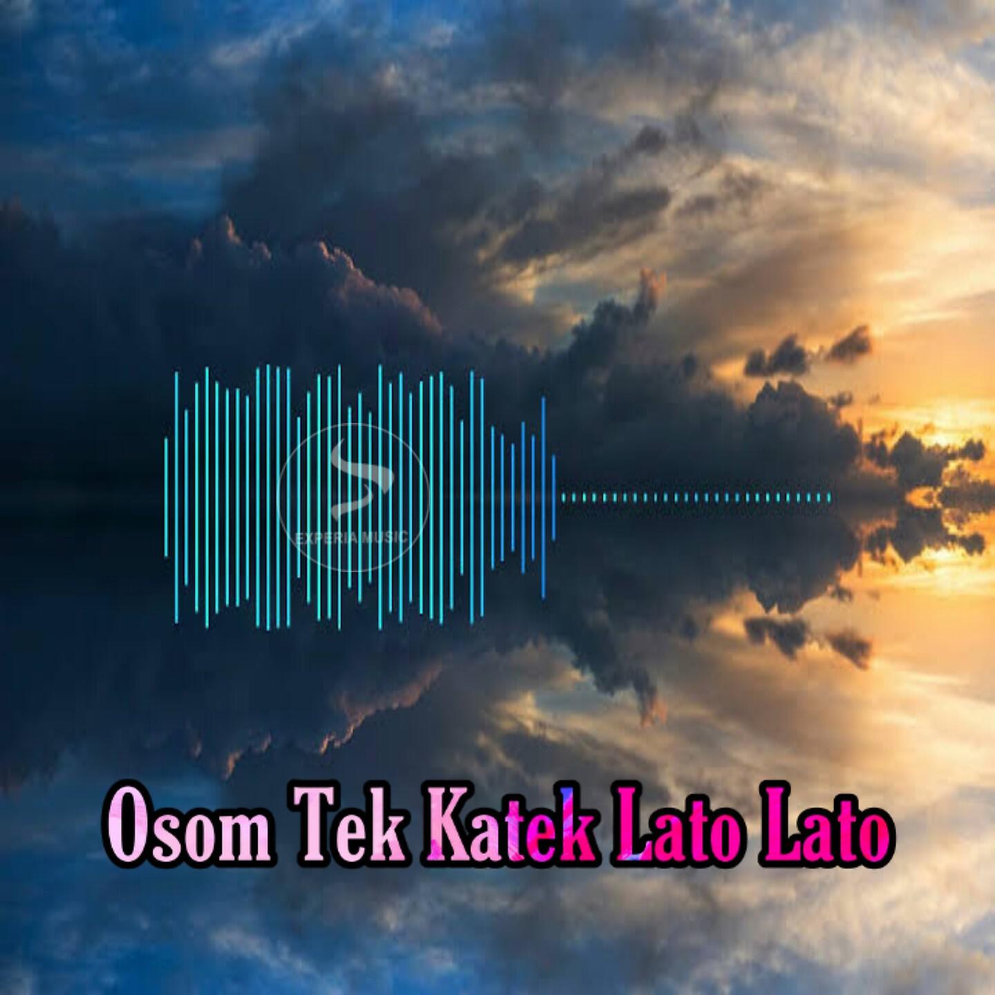 Релиз Osom Tek Katek Lato Lato