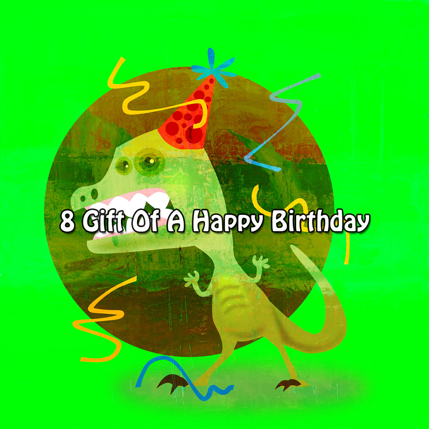Постер альбома 8 Gift Of A Happy Birthday