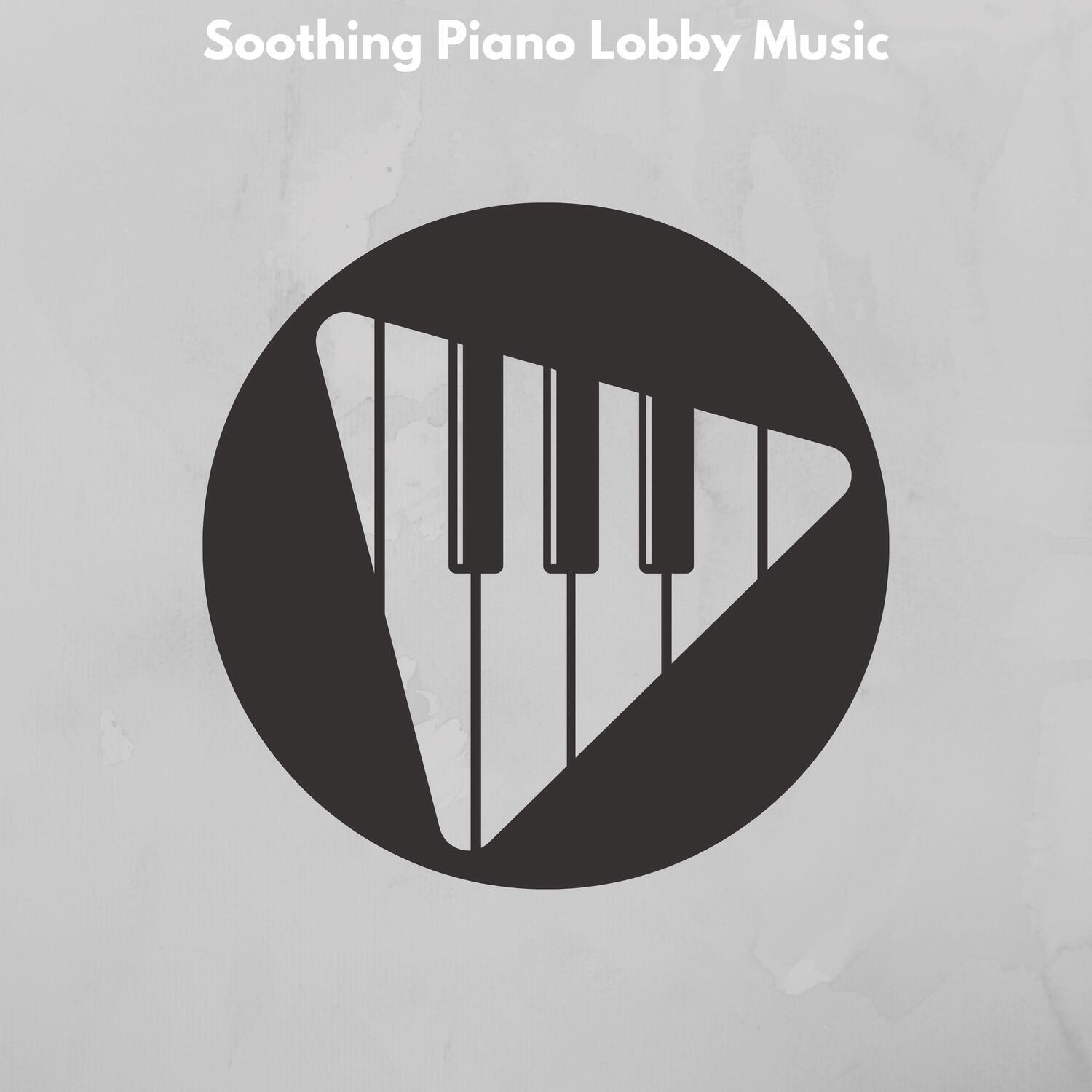 Релиз Soothing Piano Lobby Music