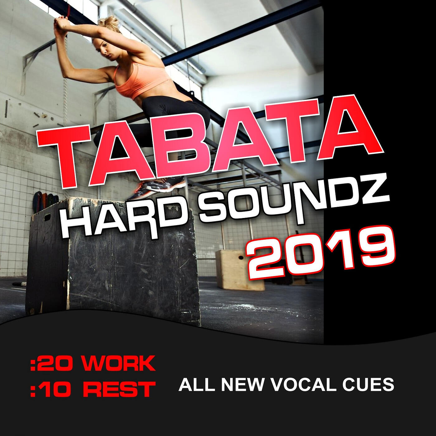 Релиз Tabata Hard Soundz 2019 (20 / 10 Interval Workout, All New Vocal Cues)