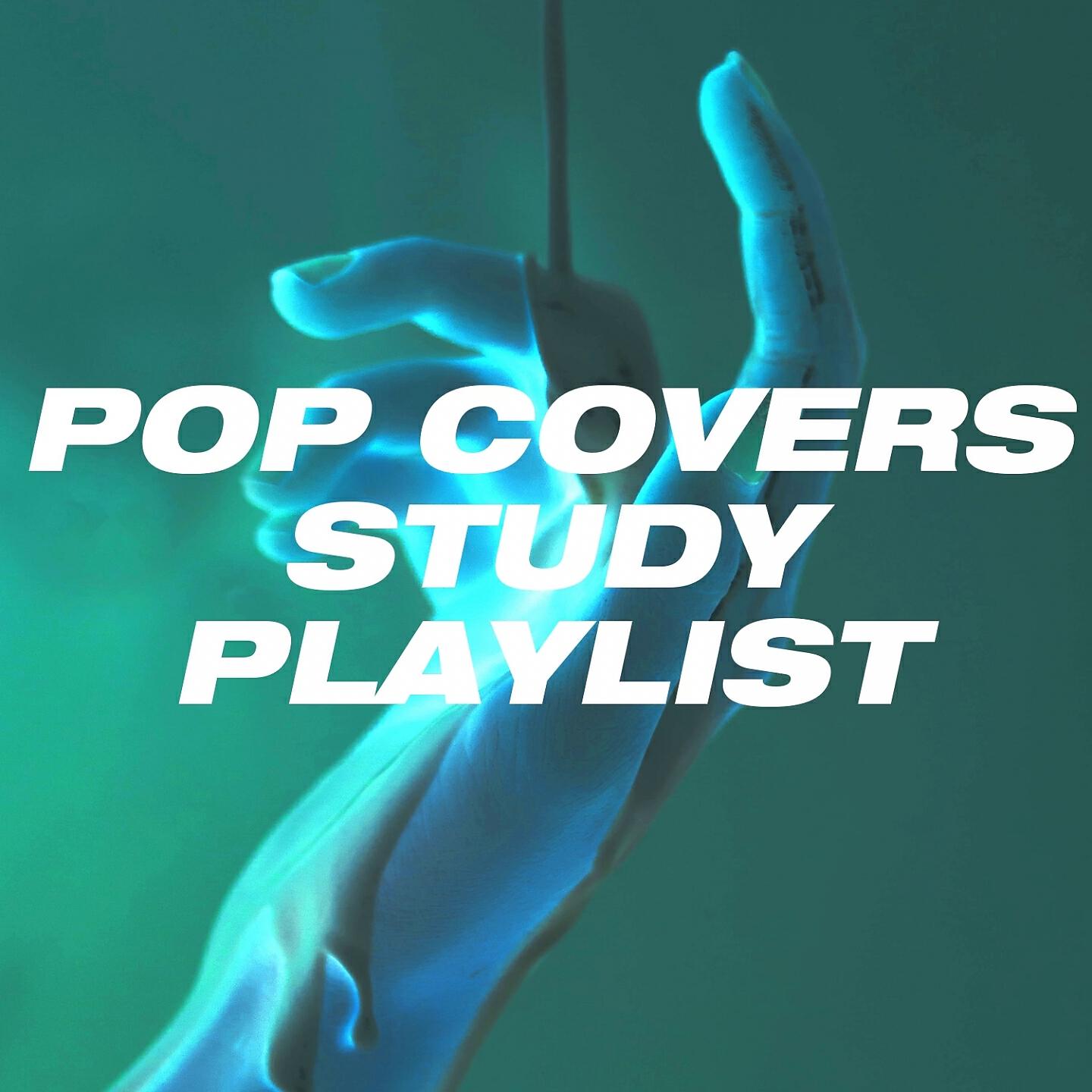 Релиз Pop Covers Study Playlist