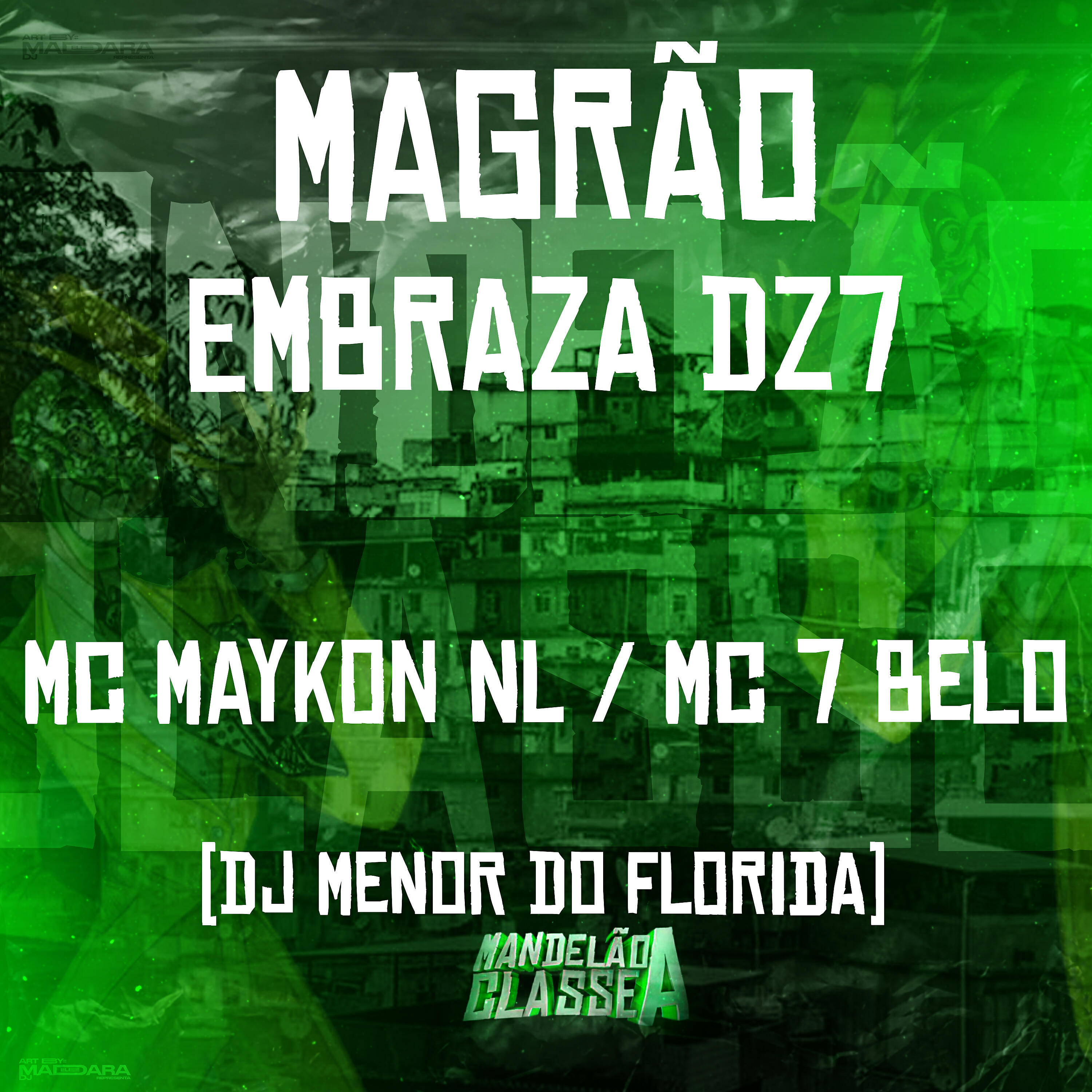 Скачать песню Mc 7 Belo, Mc Maykon NL, DJ Tobirama - Magrão Embraza Dz7 бесплатно в MP3 для Android и iOS