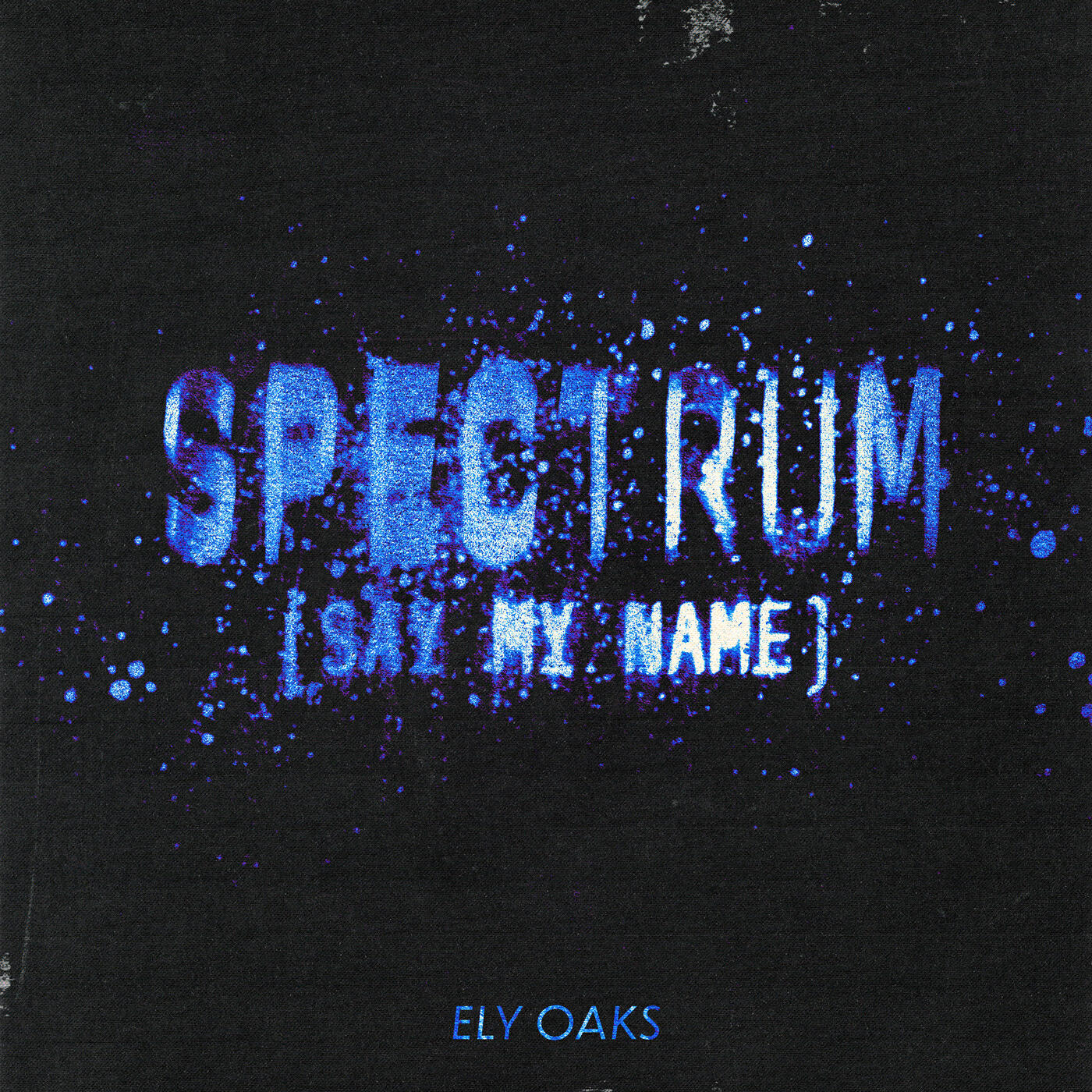 Релиз Spectrum (Say My Name)