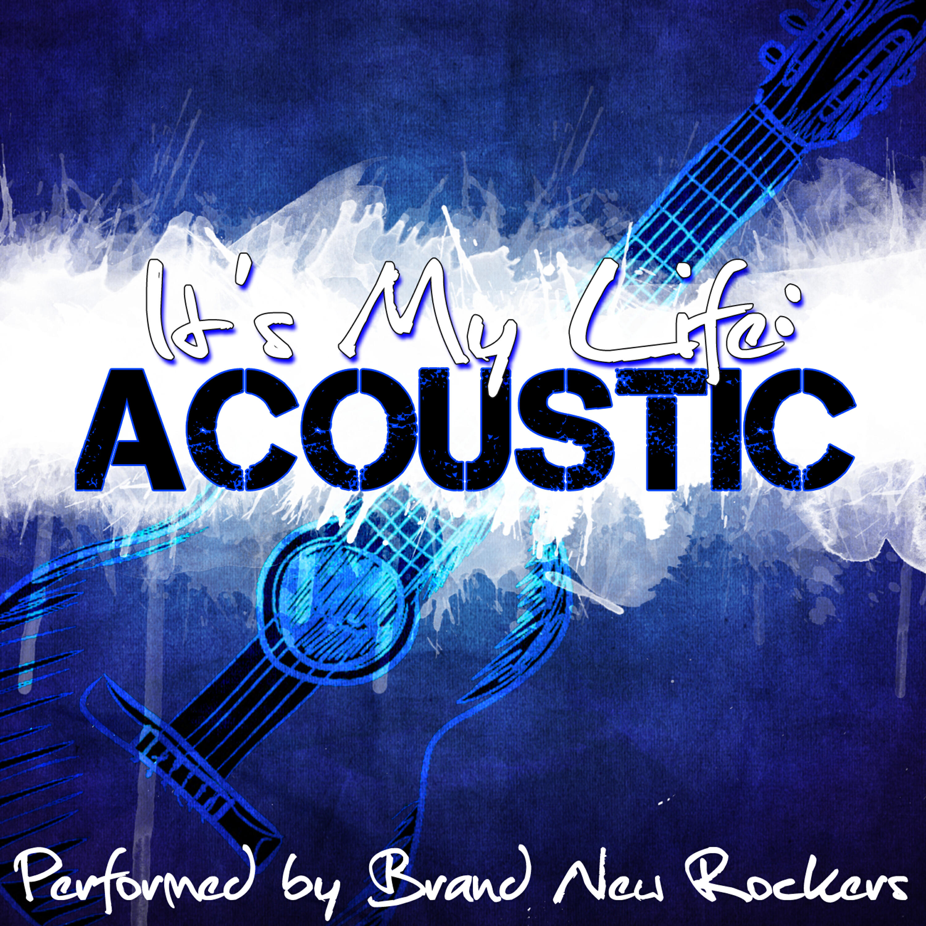Релиз It's My Life: Acoustic