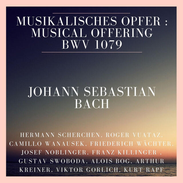 Релиз Johann Sebastian Bach : Musikalisches Opfer : Musical Offering BWV 1079