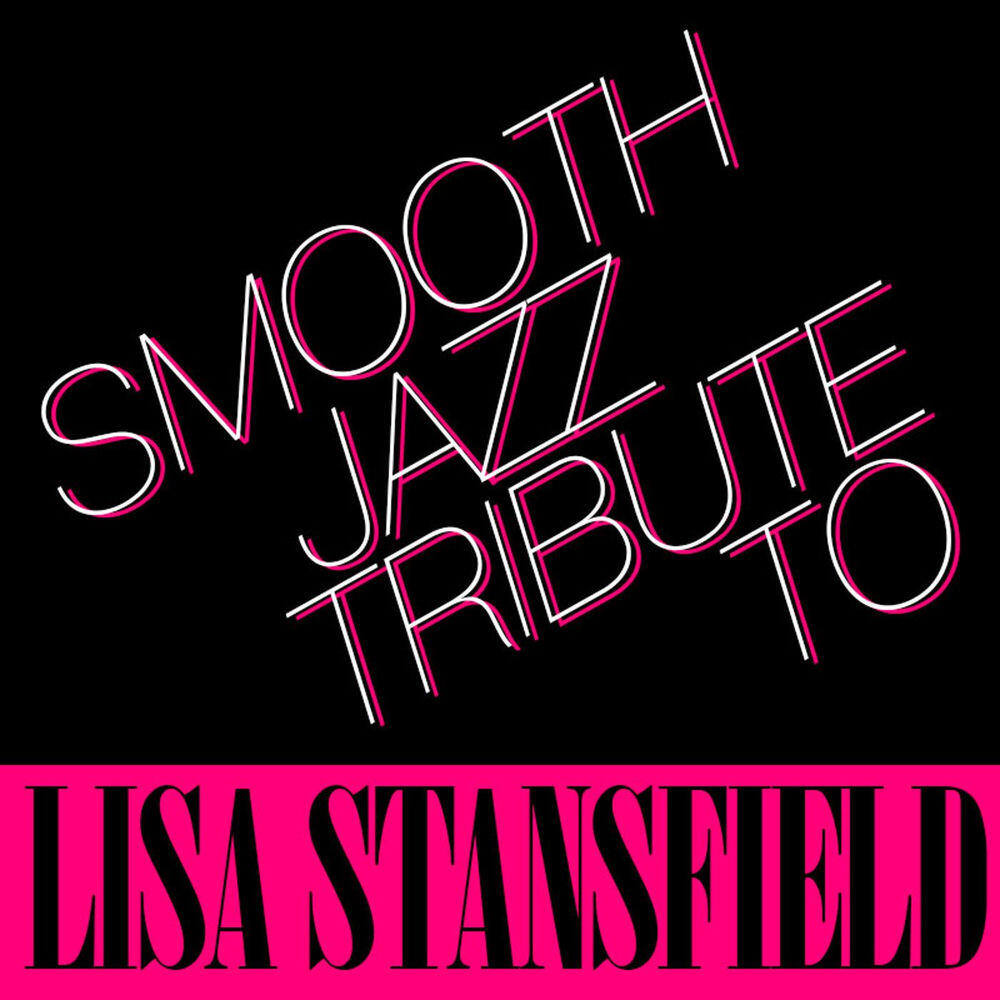 Релиз Smooth Jazz Tribute to Lisa Stansfield