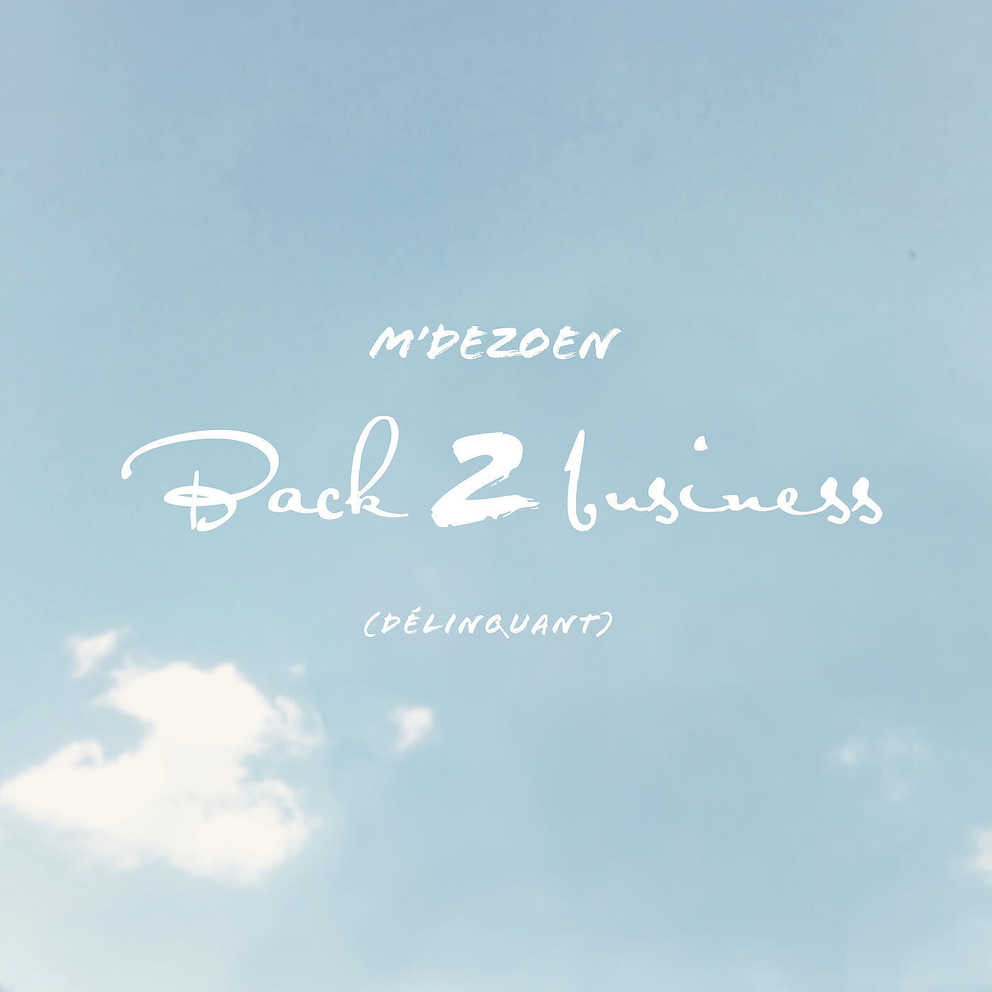 Релиз Back 2 Business (Délinquant)