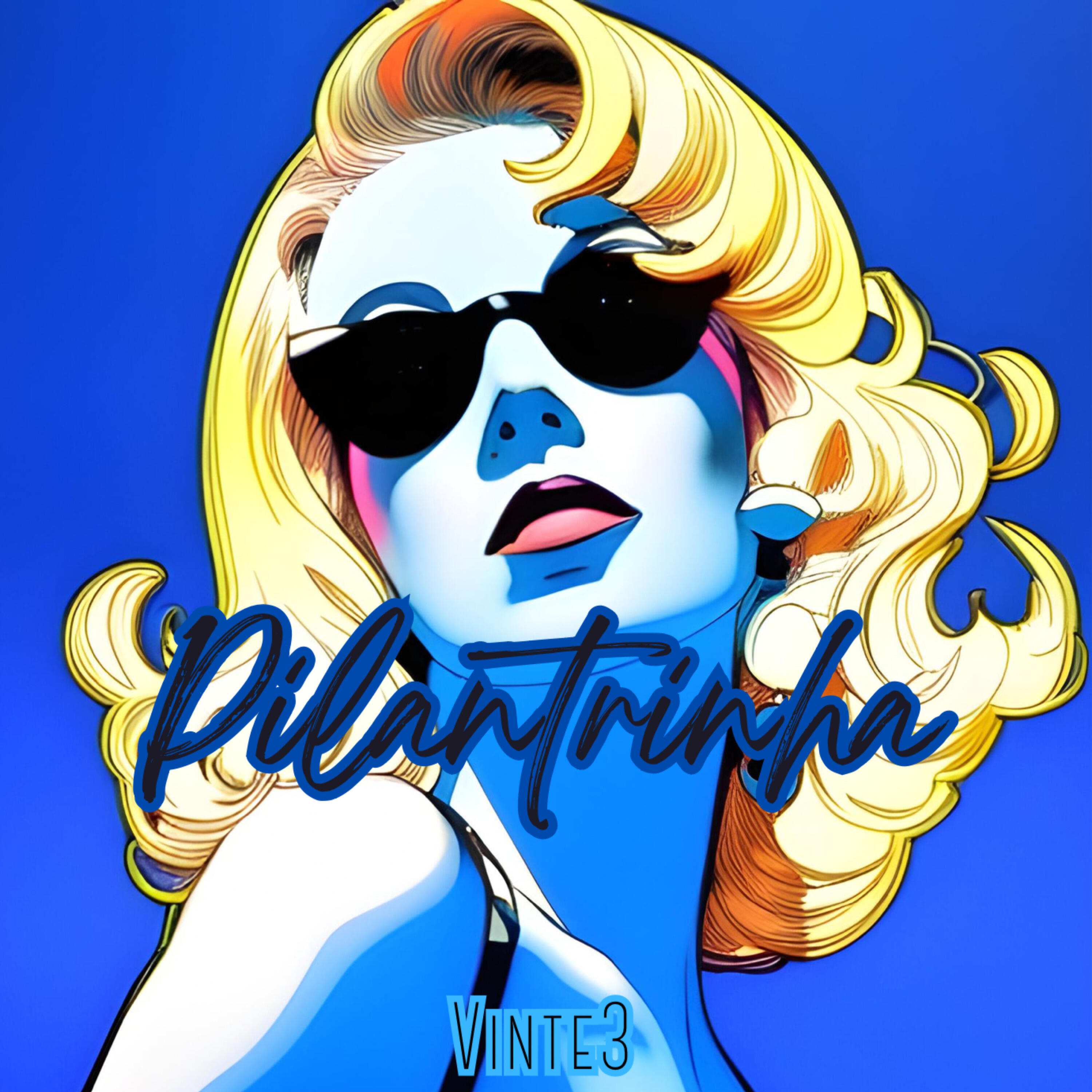 Релиз Pilantrinha