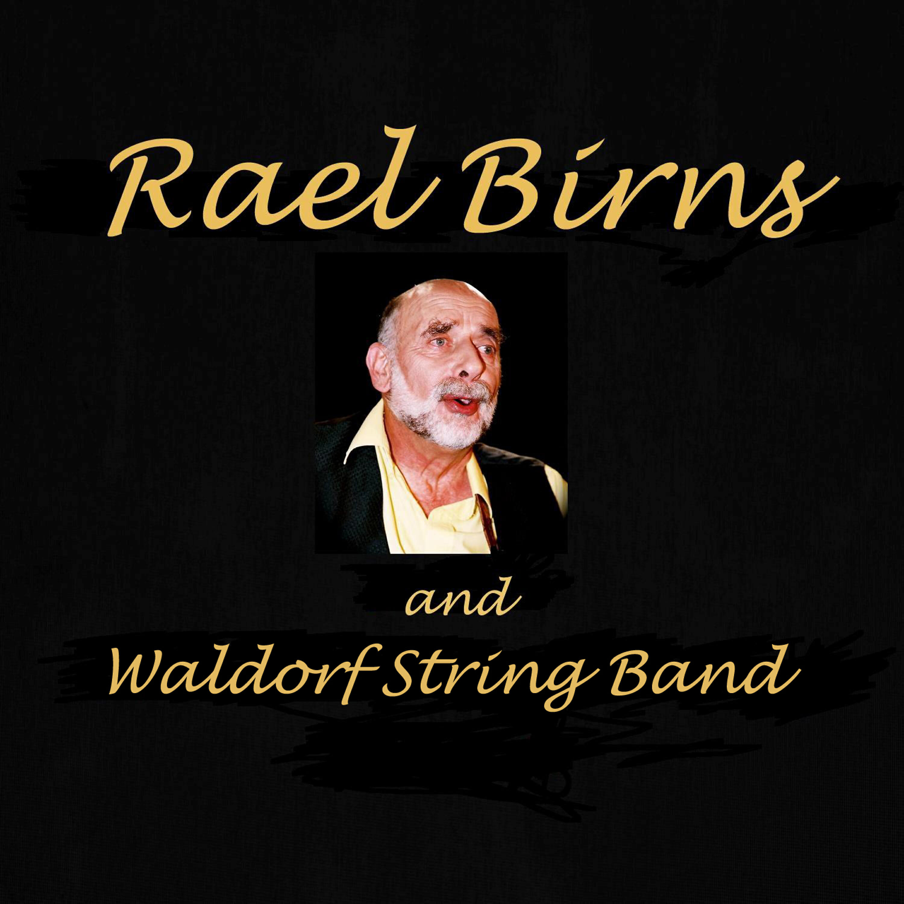 Релиз Rael Birns and Waldorf String Band