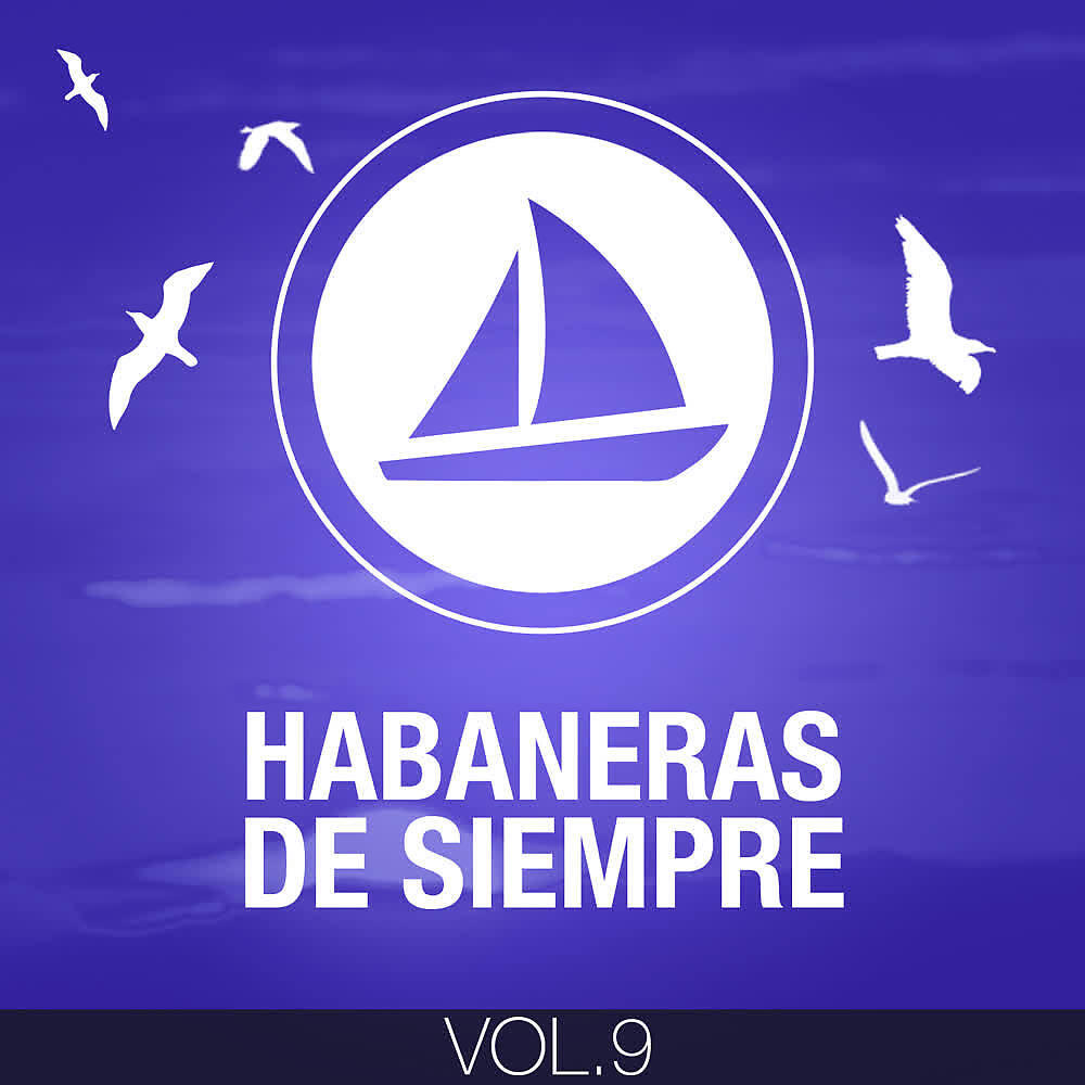 Релиз Habaneras de Siempre (Volumen 9)