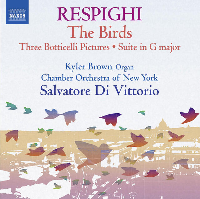 Релиз Respighi: Suite in G Major, P. 58, Trittico botticelliano, The Birds, & Serenata