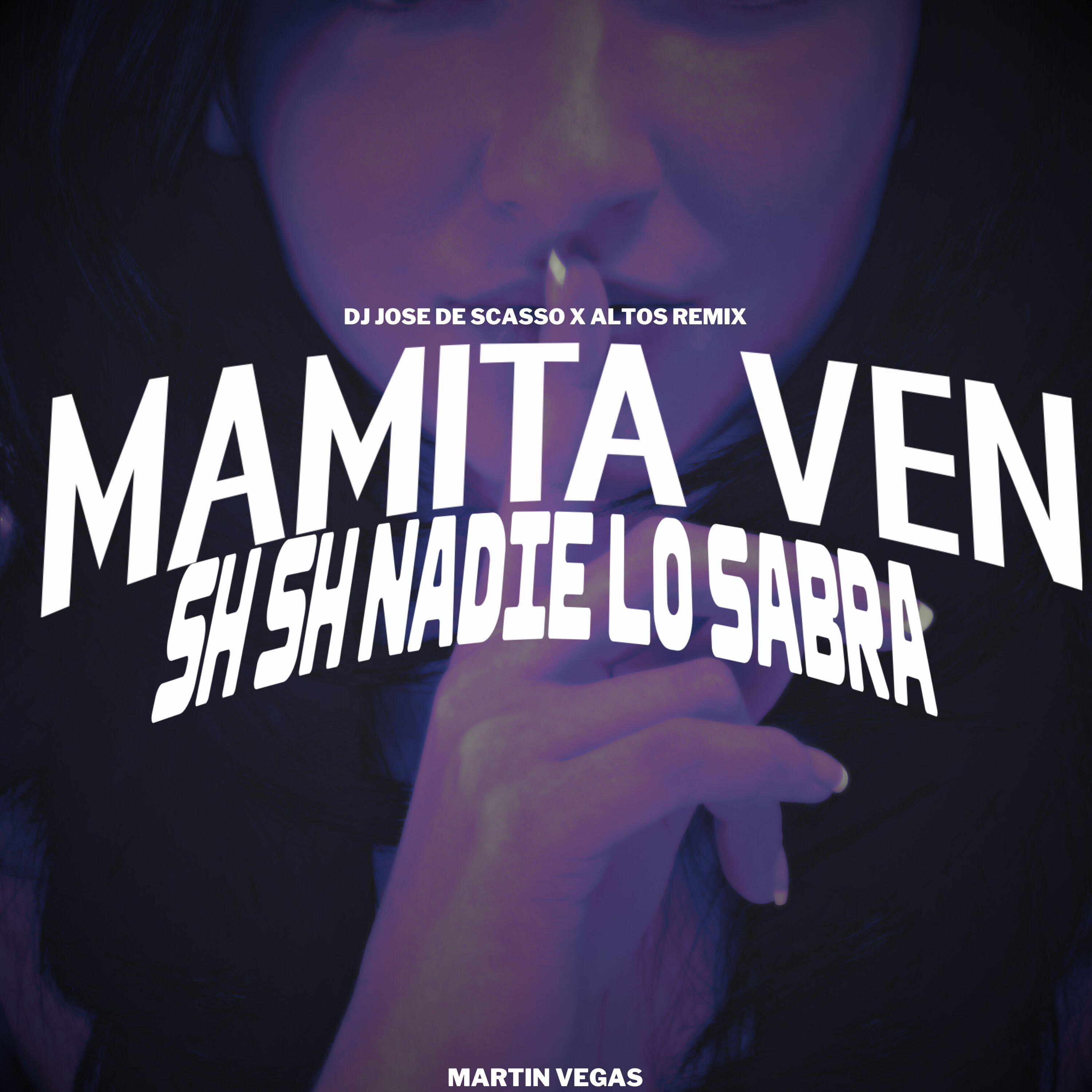 Релиз Mamita Ven Sh Sh Nadie Lo Sabra