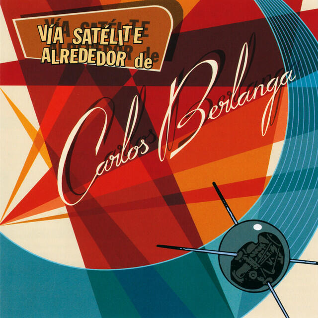 Релиз Vía Satélite Alrededor de Carlos Berlanga (Edición Coleccionista)