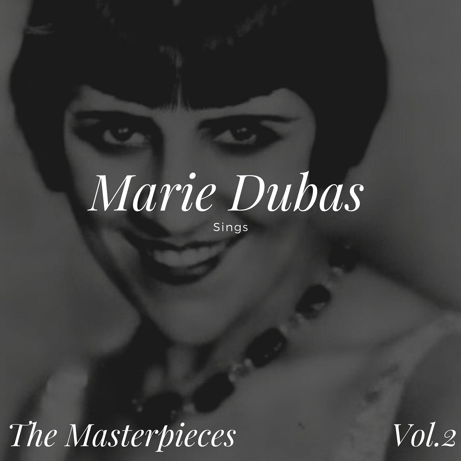 Релиз Marie Dubas Sings - The Masterpieces, Vol. 2