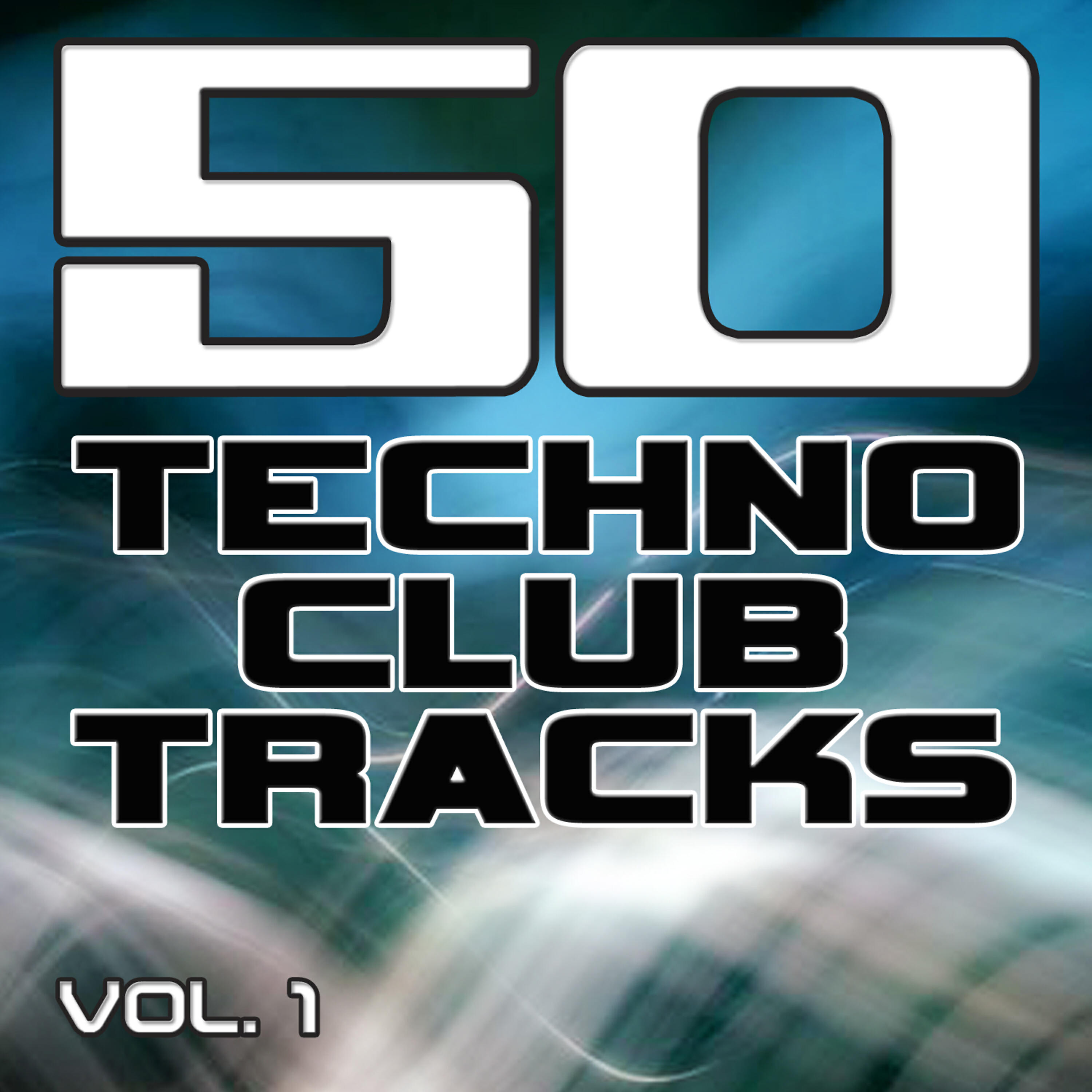 Релиз 50 Techno Club Tracks Vol. 1 - Best of Techno, Electro House, Trance & Hands Up