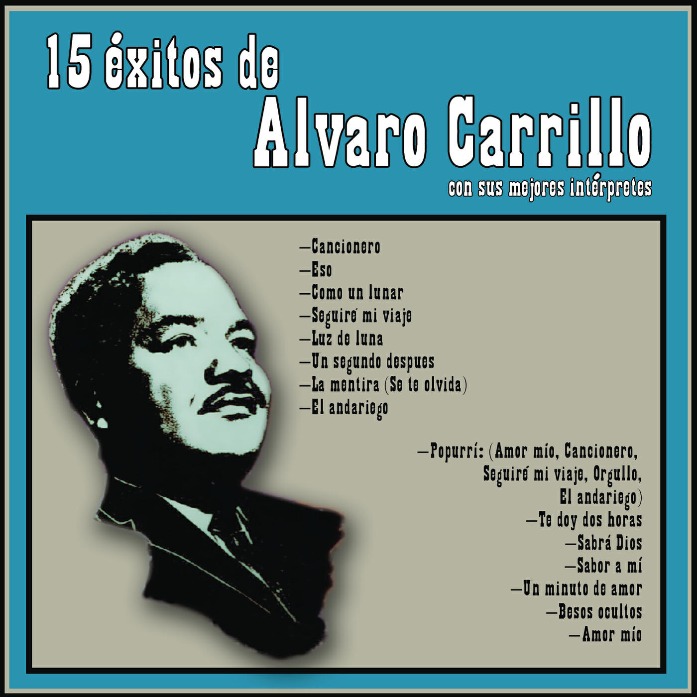 Релиз 15 Exitos De Alvaro Carillo Con Sus Mejors