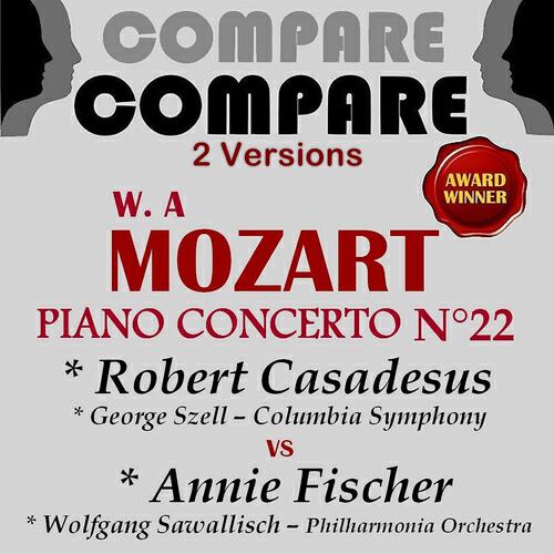 Релиз Mozart: Piano Concerto No. 22, Robert Casadesus vs. Annie Fischer (Compare 2 Versions)