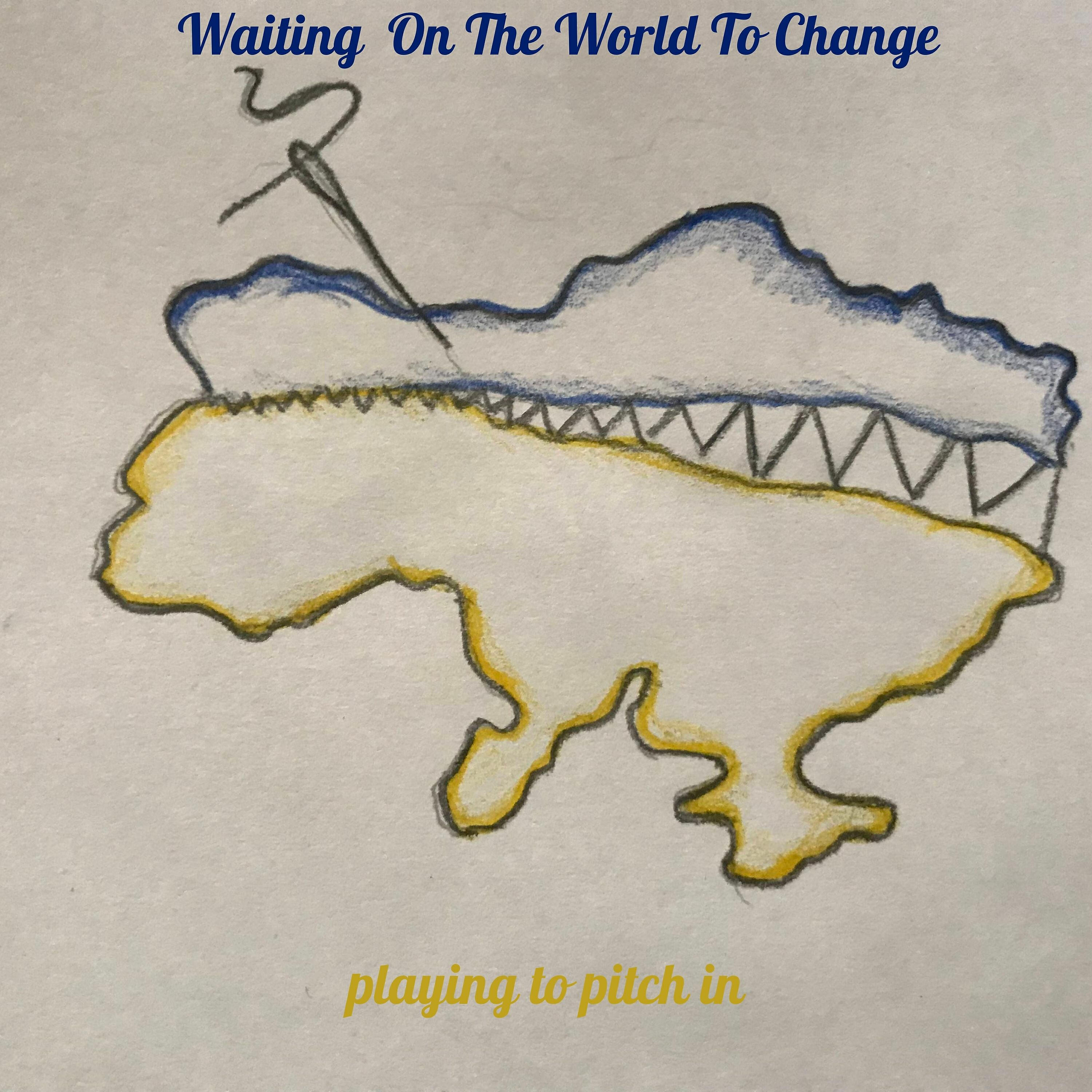 Релиз Waiting on the World to Change