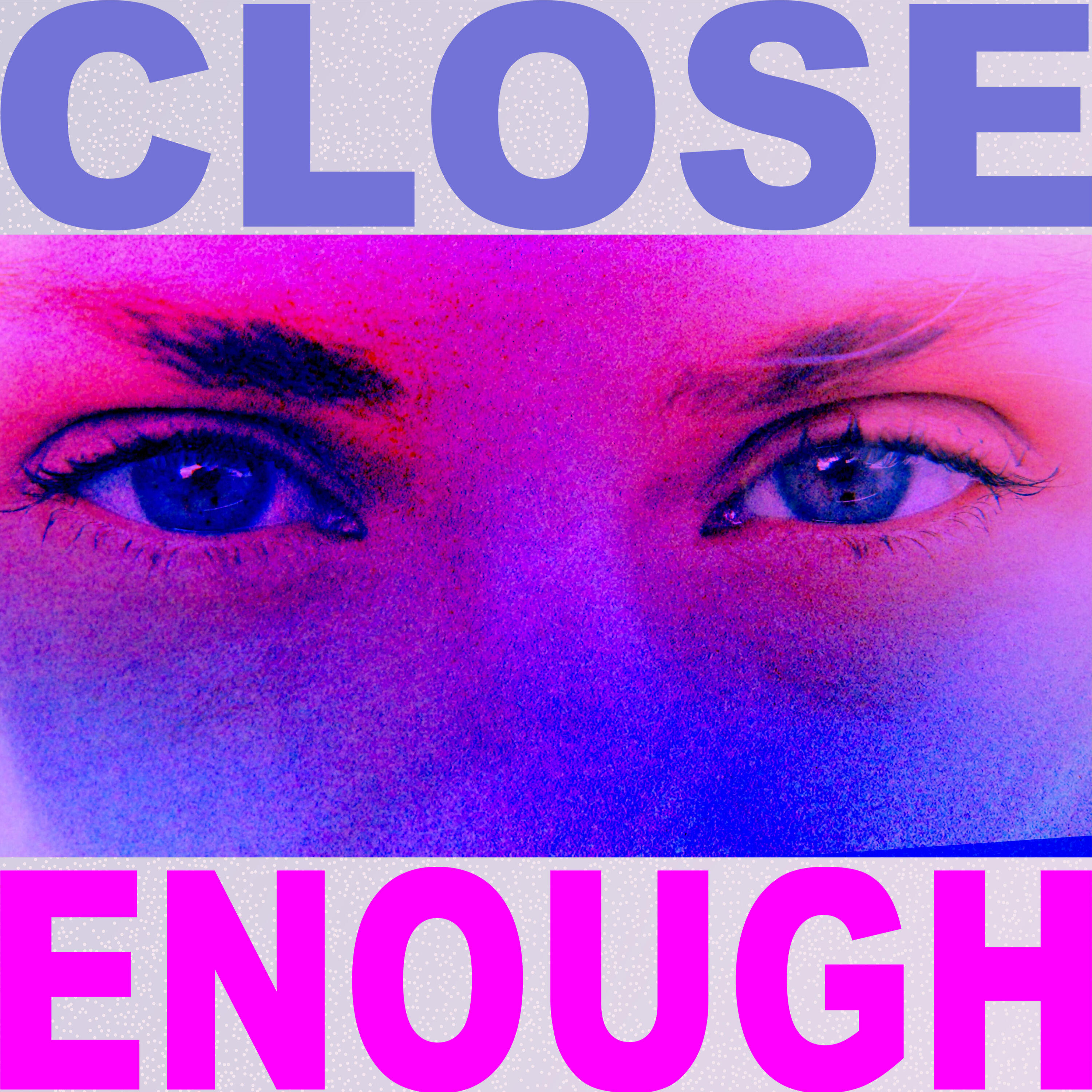 Релиз Close Enough (feat. Mohini Dey & Omar Hakim)