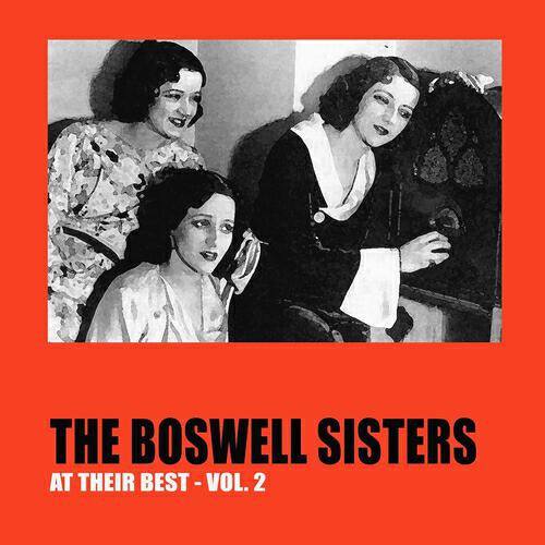 Релиз The Boswell Sisters at Their Best, Vol.2