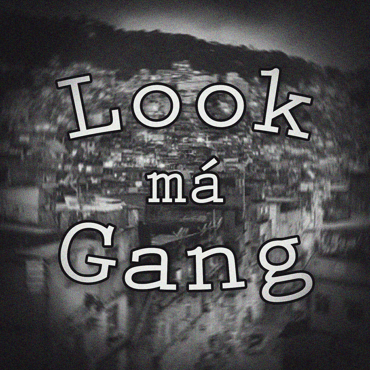 Релиз Look má Gang