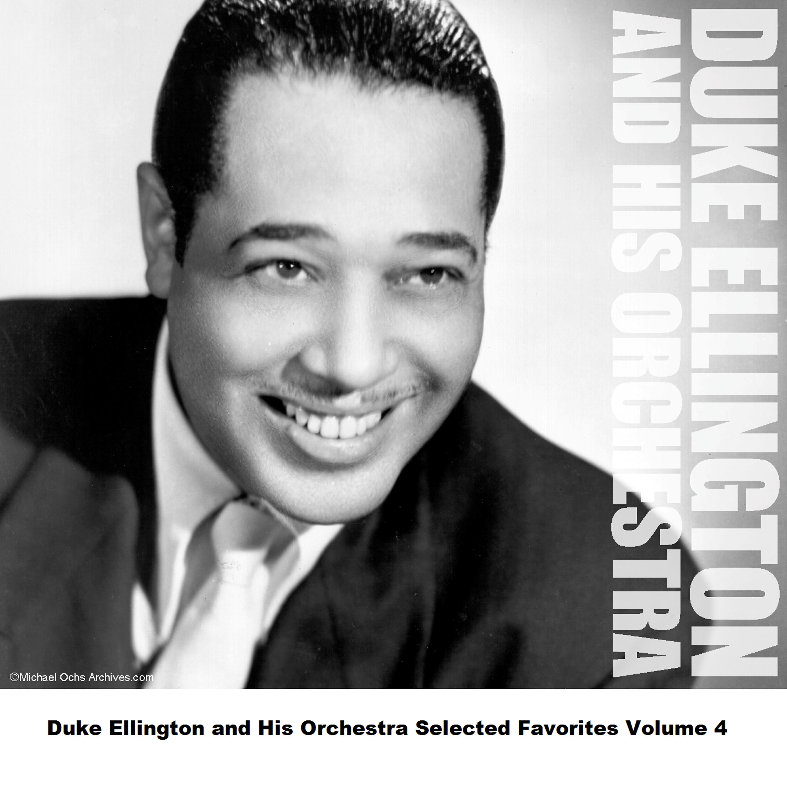 Релиз Duke Ellington and His Orchestra Selected Favorites Volume 4