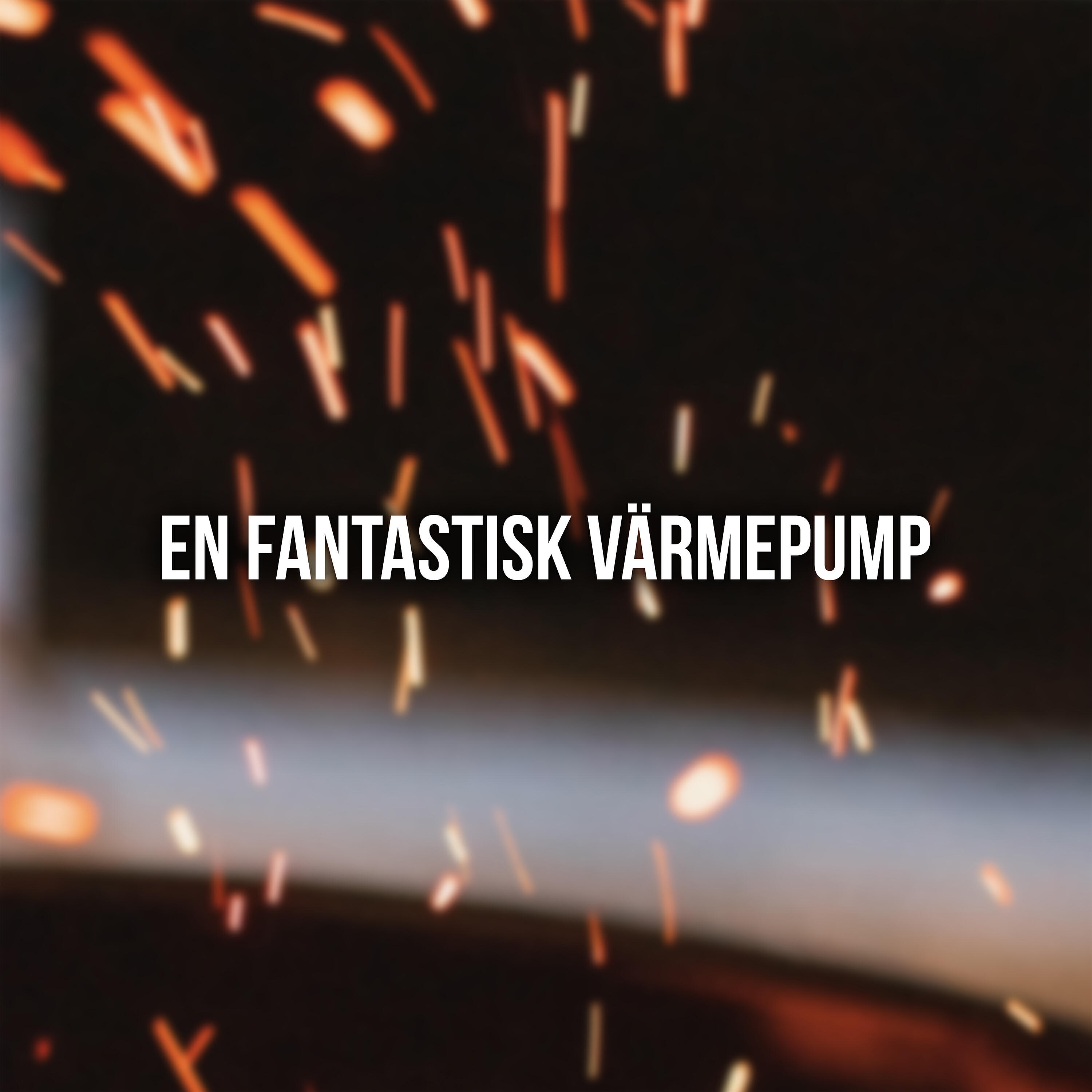 Релиз En Fantastisk Värmepump