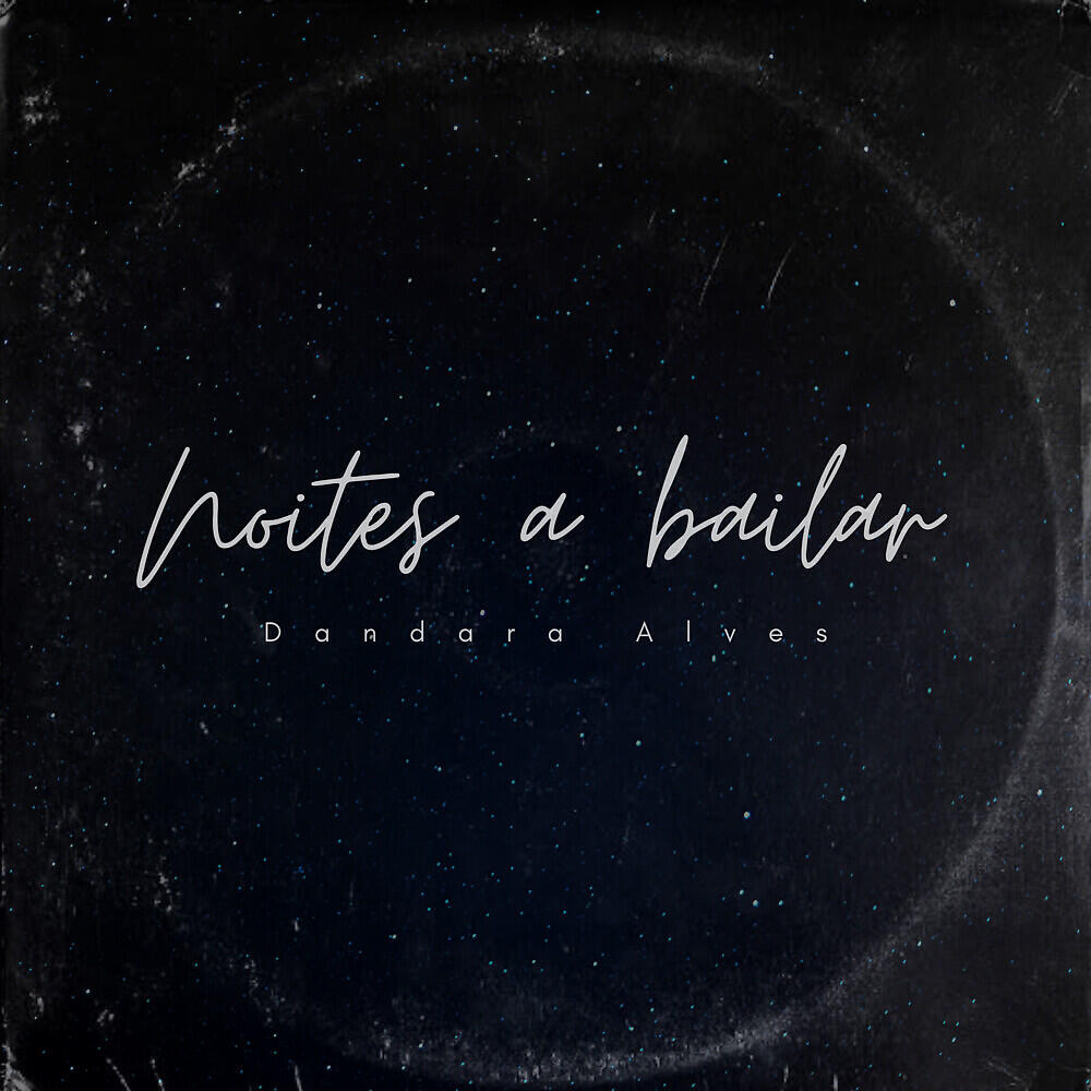 Релиз Noites a Bailar