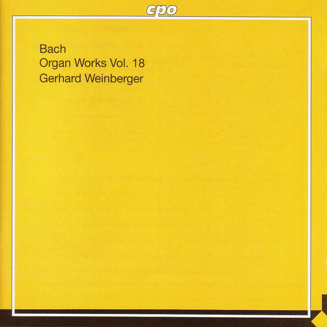 Релиз Bach, J.S.: Organ Works, Vol. 18 - Works of Doubtful Authenticity, Vol. 1