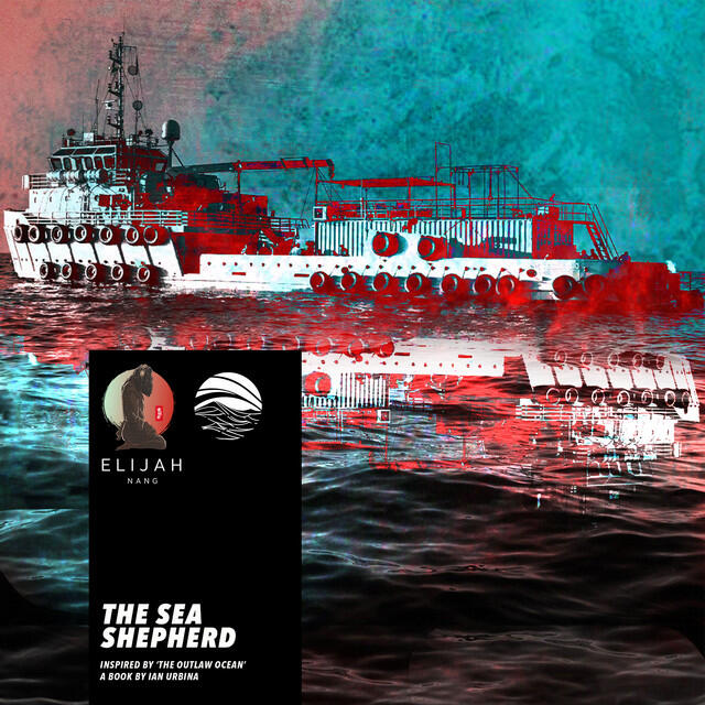 Релиз The Sea Shepherd (Inspired by ‘The Outlaw Ocean’ a book by Ian Urbina)