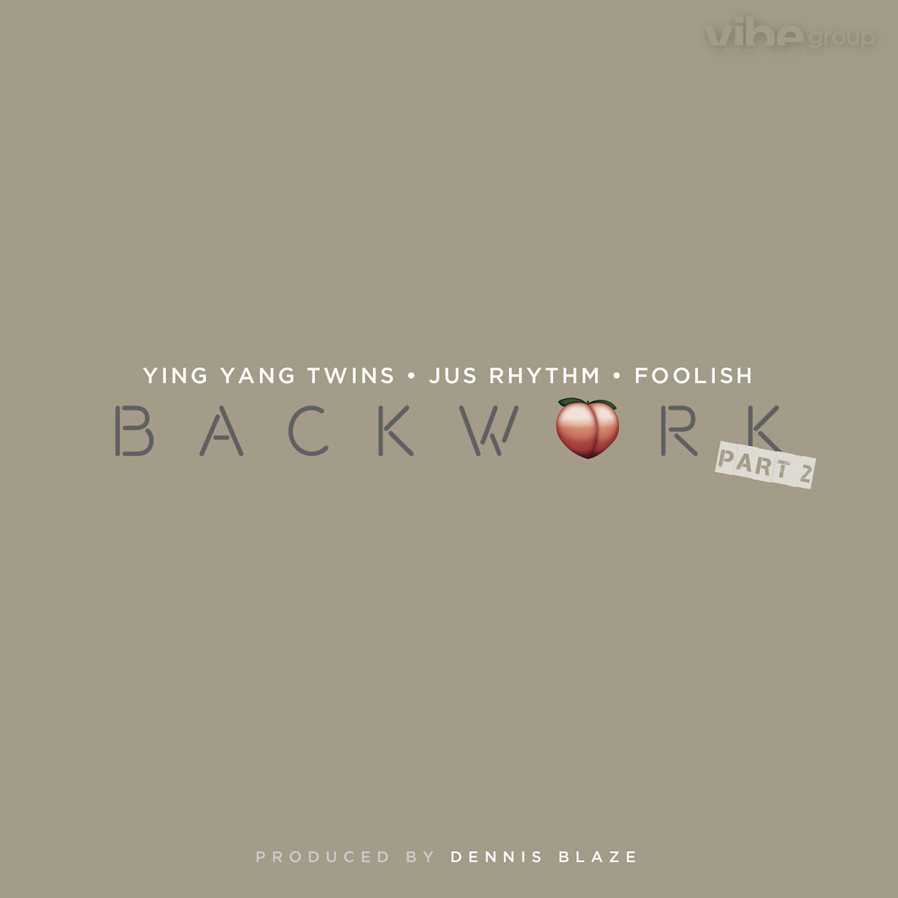 Релиз Back Work (Part 2) [feat. D-Roc of Ying Yang Twins, JusRhythm & Foolish]
