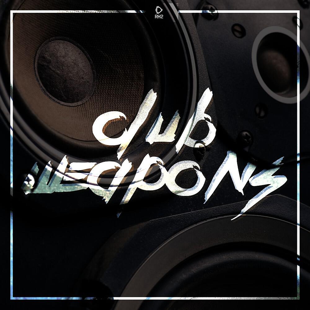 Релиз Rh2 Pres. Club Weapons